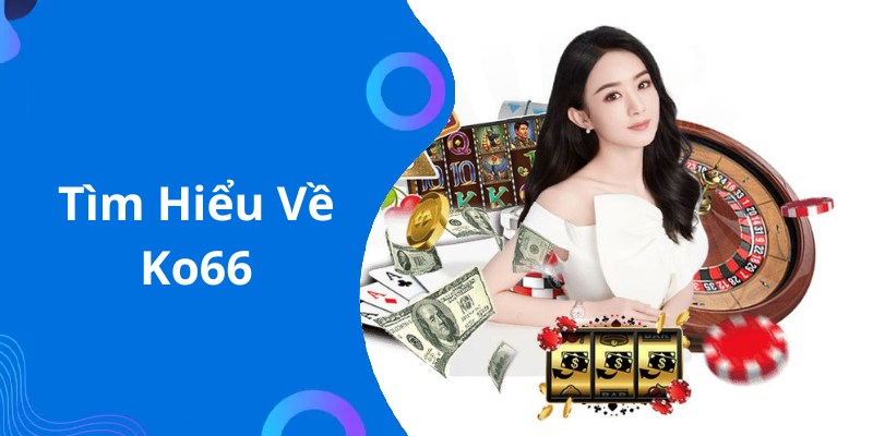 Tìm Hiểu Về Ko66