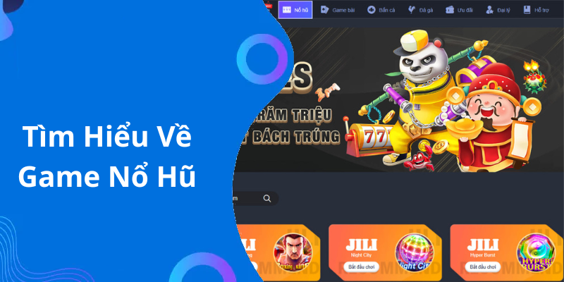 Tìm Hiểu Về Game Nổ Hũ